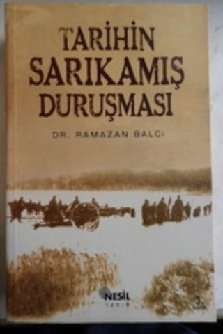 Tarihin Sarıkamış Duruşması Ramazan Balcı