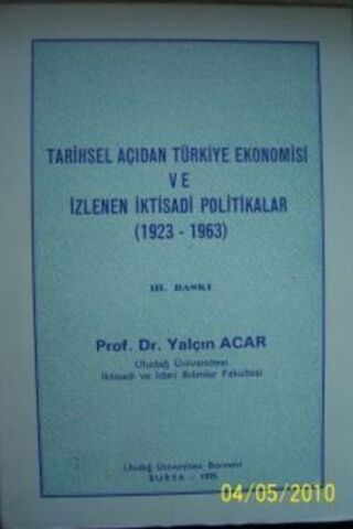 Tarihsel Açıdan Türkiye Ekonomisi ve İzlenen İktisadi Politikalar ( 19