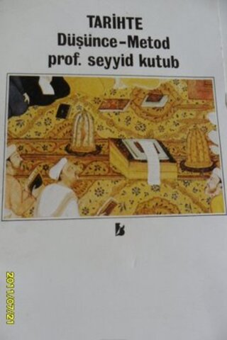 Tarihte Düşünce - Metod Prof. Seyyid Kutub