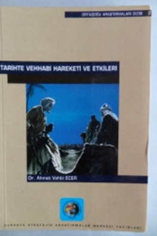 Tarihte Vehhabi Hareketi ve Etkileri Ahmet Vehbi Ecer