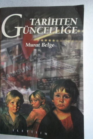 Tarihten Güncelliğe Murat Belge