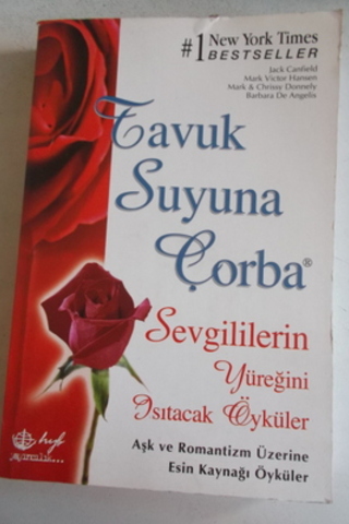 Tavuk Suyuna Çorba Sevgililerin Yüreğini Isıtacak Öyküler