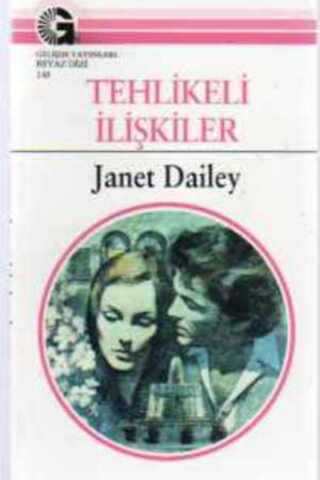 Tehlikeli İlişkiler - 140 Janet Dailey
