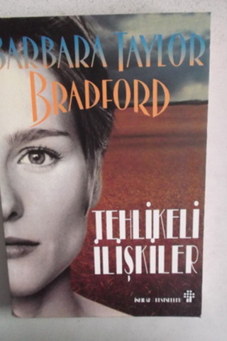 Tehlikeli İlişkiler Barbara Taylor Bradford