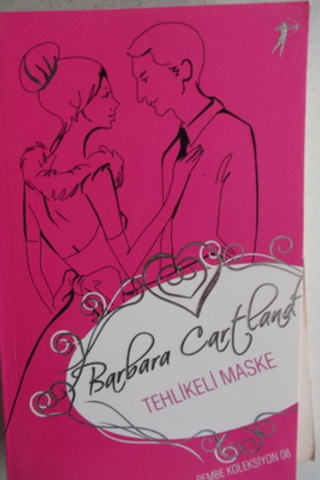 Tehlikeli Maske Barbara Cartland