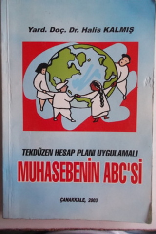 Tekdüzen Hesap Planı Uygulamalı Muhasebenin ABC'si Halis Kalmış