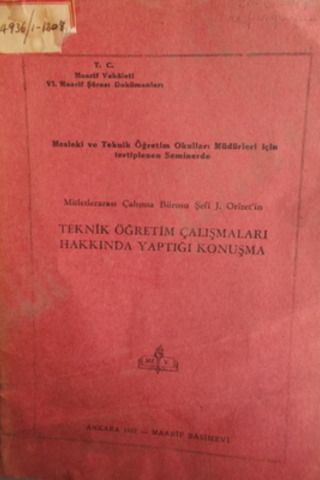 Teknik Öğretim Çalışmaları Hakkında Yaptığı Konuşma