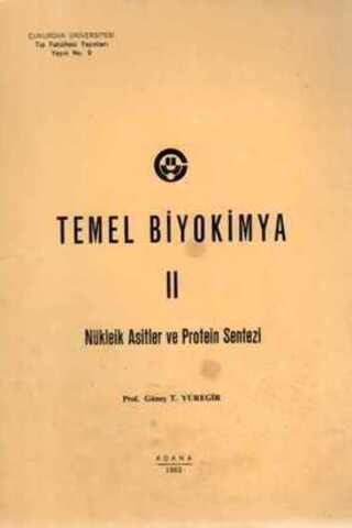 Temel Biyokimya II Prof. Güneş T. Yüreğir