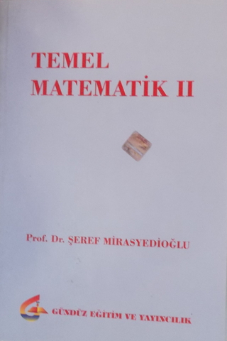 Temel Matematik II Şeref Mirasyedioğlu