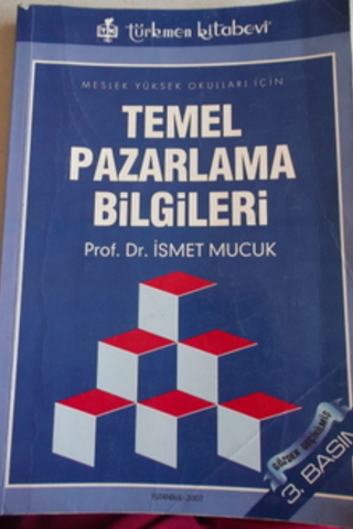 Temel Pazarlama Bilgileri İsmet Mucuk