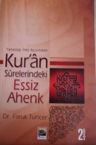 Tenasüp İlmi Açısından Kur'an Surelerindeki Eşsiz Ahenk Faruk Tuncer