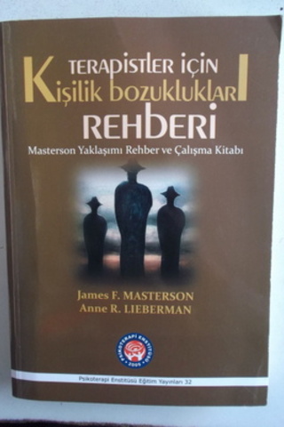 Terapistler İçin Kişilik Bozuklukları Rehberi James F. Masterson