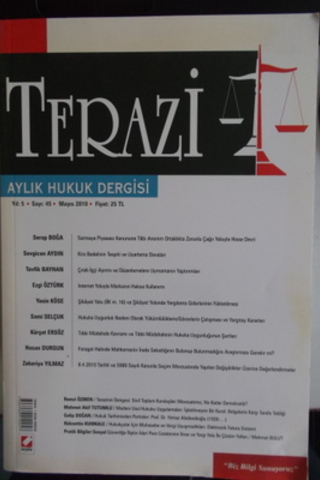 Terazi Aylık Hukuk Dergisi 2010 / 45