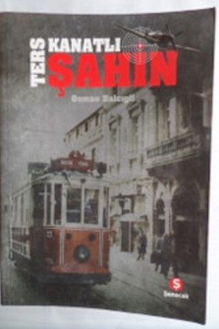 Ters Kanatlı Şahin Osman Balcıgil