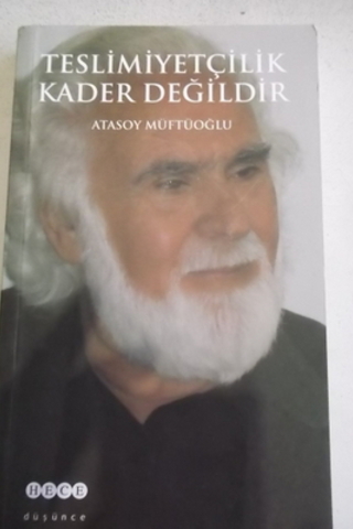 Teslimiyetçilik Kader Değildir Atasoy Müftüoğlu