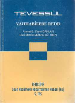 Tevessül ve Vahhabilere Redd Ahmet B. Zeyni Dahlan