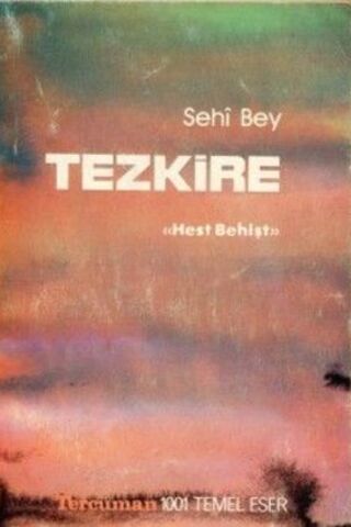 Tezkire ( Hest Behişt ) Sehi Bey