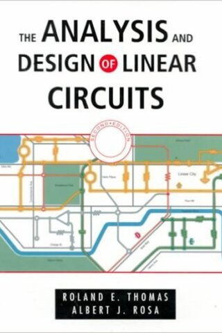 The Analysis And Design of Linear Circuits Roland E. Thomas