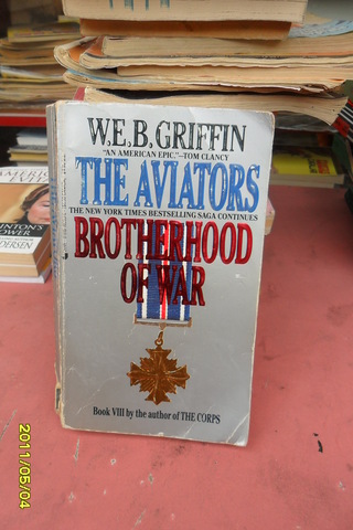 The Aviators Brotherhood Of War W.E.B. Griffin