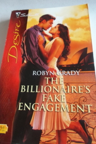 The Billionaire's Fake Engagement Robyn Grady