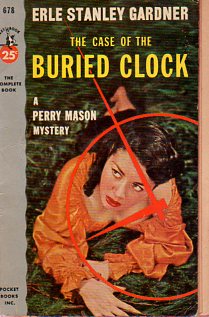 The Case Of The Buried Clock Erle Stanley Gardner
