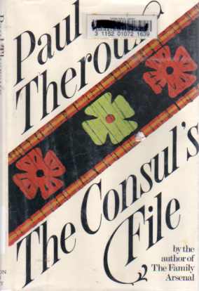 The Consul's File Paul Theroux