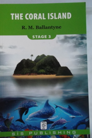 The Coral Island R. M. Ballantyne