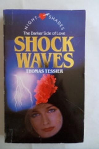 The Darker Side Of Love Shock Waves Thomas Tessier