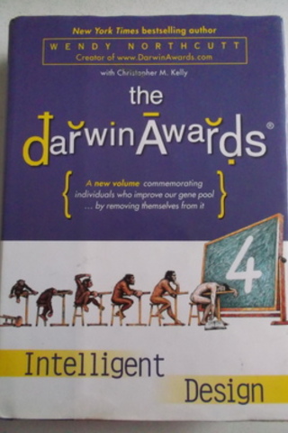 The Darwin Awards 4 Wendy Borthcutt
