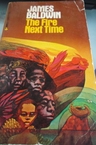 The Fire Next Time James Baldwin
