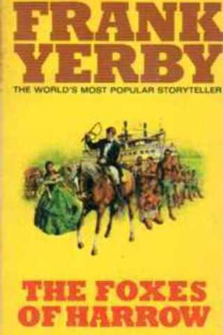 The Foxes of Harrow Frank Yerby