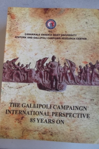 The Gallipoli Campaingn International Perspective 85 Years On
