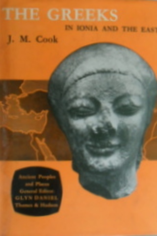 The Greeks İn İonia And The East J. M. Cook