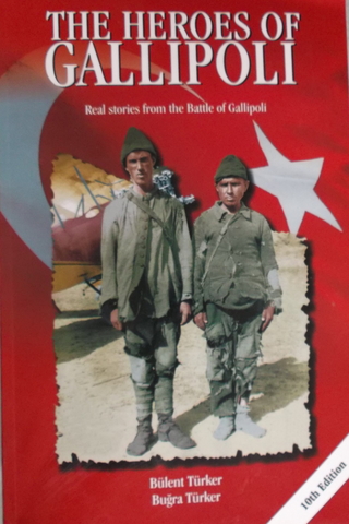 The Heroes Of Gallipoli Bülent Türker