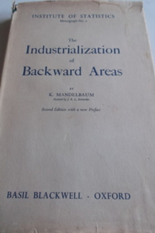 The Industrialization Of Backward Areas K. Mandelbaum