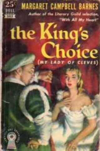 The King's Choice Margaret Campbell Barnes