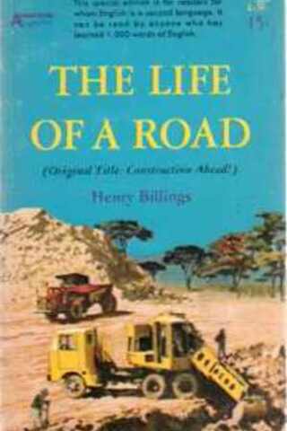The Life of a Road Henry Billings