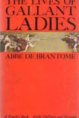 The Lives of Gallant Ladies Pierre De Bourdeille