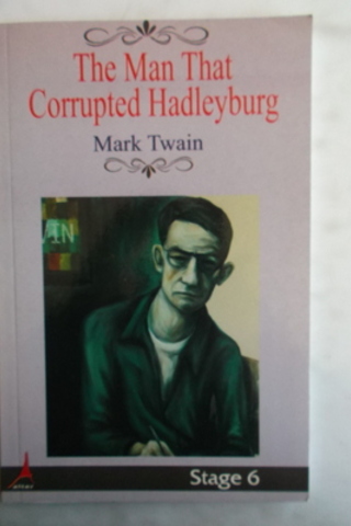 The Man That Corrupted Hadleyburg ( Stage 6 ) Mark Twain