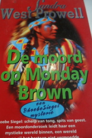 The Moord Op Monday Brown Sandra West Prowell