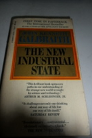 The New Industrial State John Kenneth Galbraith