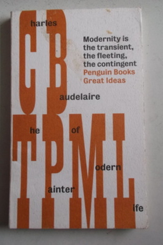 The Painter Of Modern Life Charles Baudelaire
