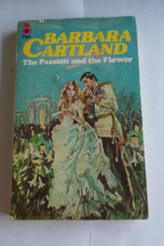 The Passion And The Flower Barbara Cartland