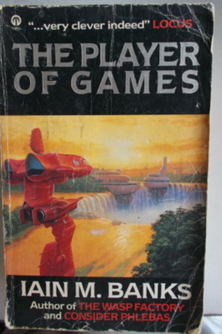 The Player Of Games Iain M. Banks