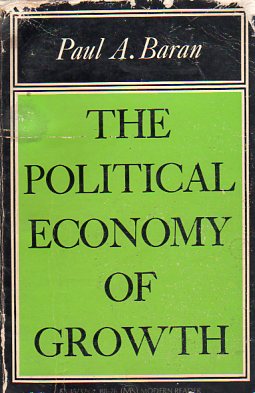The Political Economy Of Growth Paul A.Baran