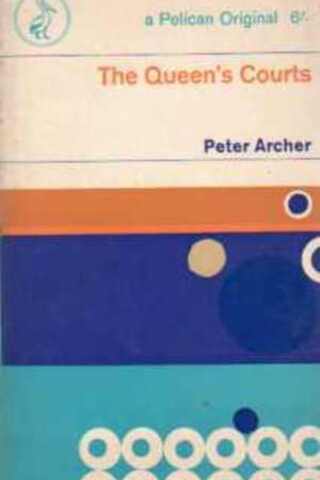 The Queen's Courts Peter Archer