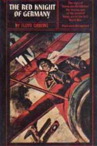 The Red Knight of Germany Floyd Gibbons