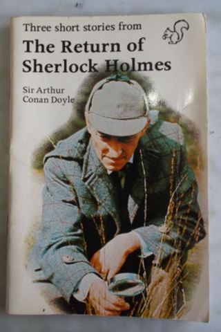 The Return Of Sherlock Holmes ( Stage 3 ) Sir Arthur Conan Doyle