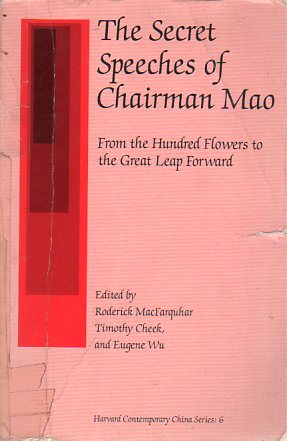 The Secret Speeches Of Chairman Mao Roderick Macfarquhar