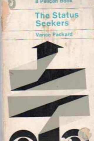 The Status Seekers Vance Packard